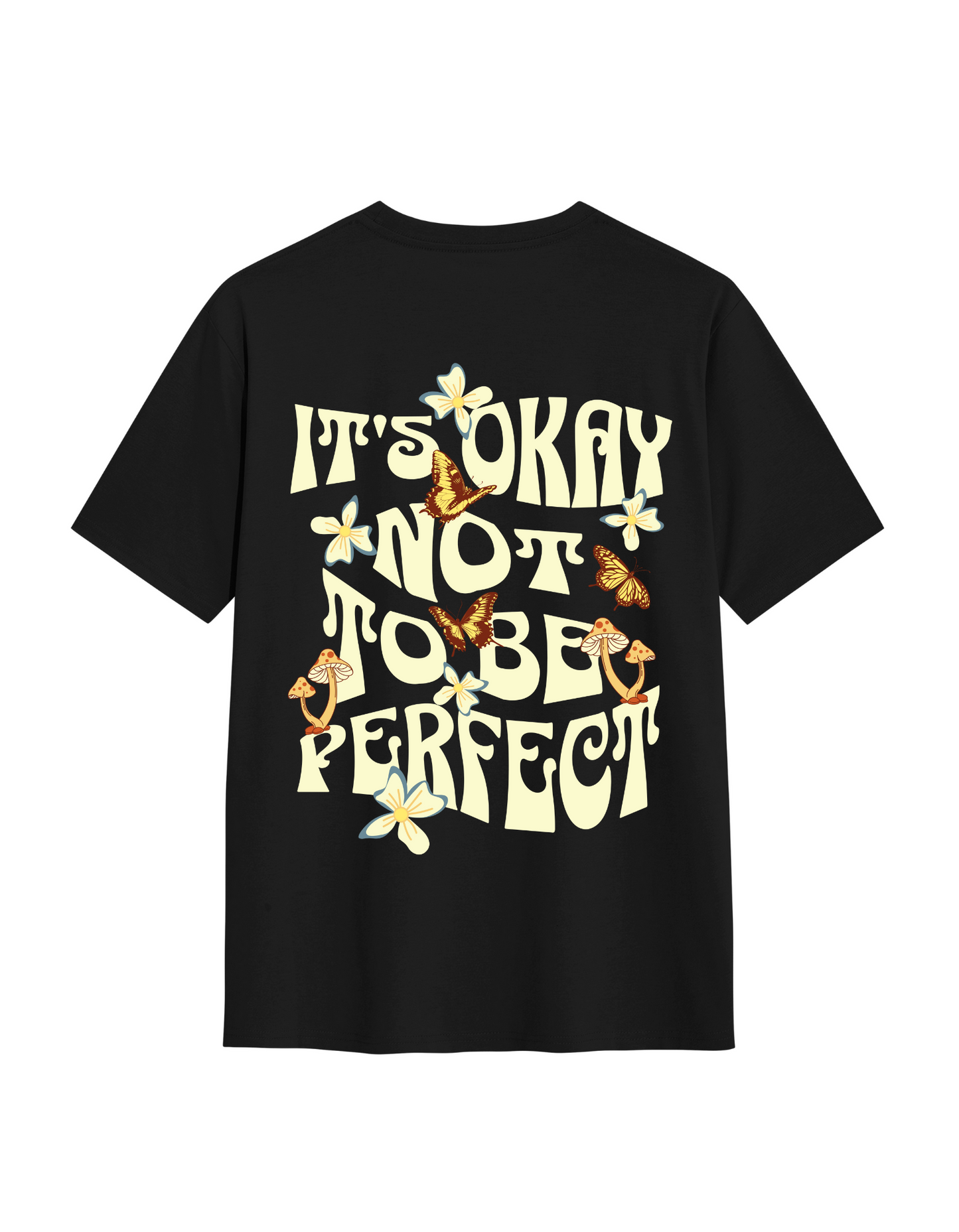 It's okay not to be perfect oversized T-shirt