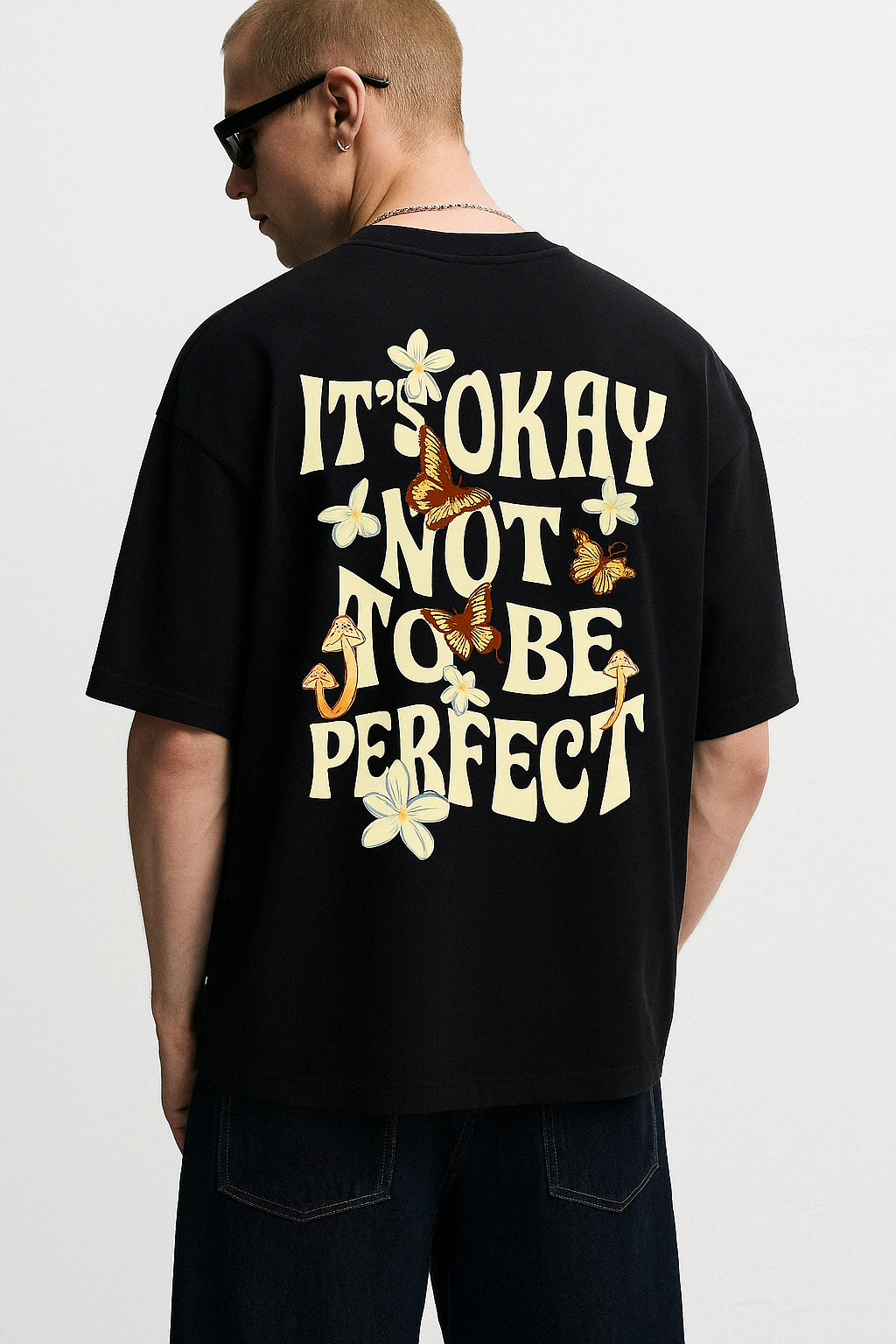 It's okay not to be perfect oversized T-shirt